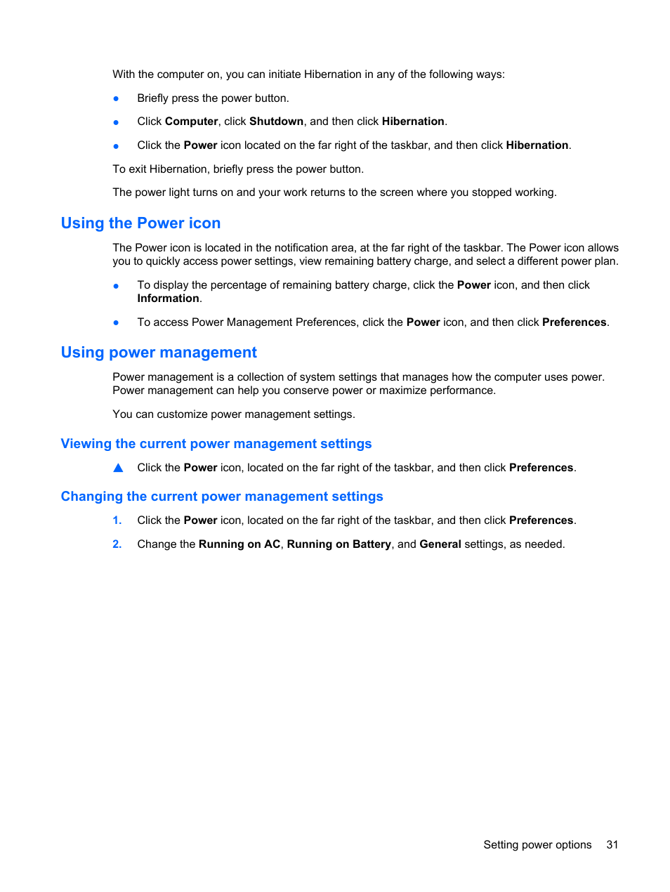 Using the power icon, Using power management, Viewing the current power management settings | Changing the current power management settings, Using the power icon using power management | HP ProBook 5320m Notebook PC User Manual | Page 41 / 92