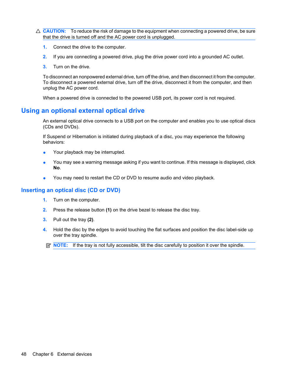 Using an optional external optical drive, Inserting an optical disc (cd or dvd) | HP ProBook 5320m Notebook PC User Manual | Page 58 / 92