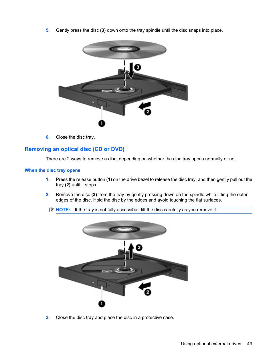 Removing an optical disc (cd or dvd), When the disc tray opens | HP ProBook 5320m Notebook PC User Manual | Page 59 / 92