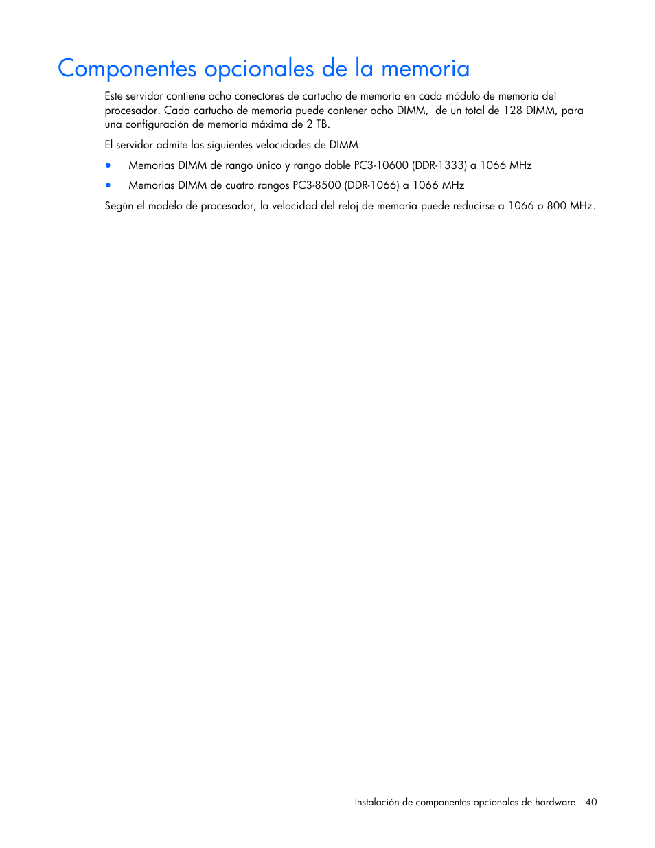Componentes opcionales de la memoria | HP Servidor HP ProLiant DL980 G7 User Manual | Page 40 / 143