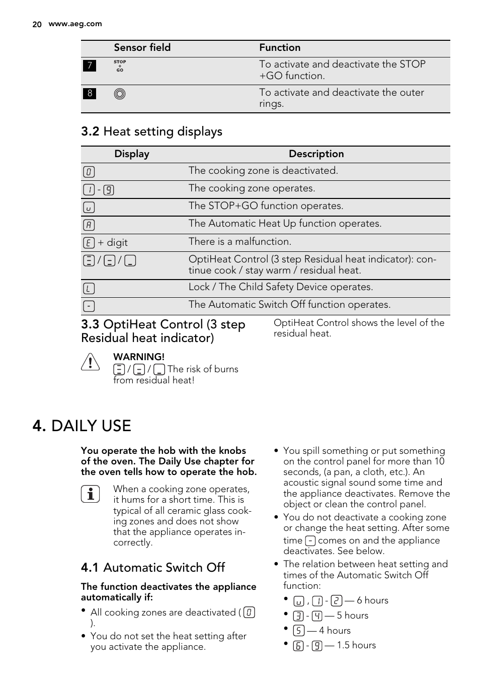 Daily use, 2 heat setting displays, 1 automatic switch off | AEG HE634070XB User Manual | Page 20 / 56