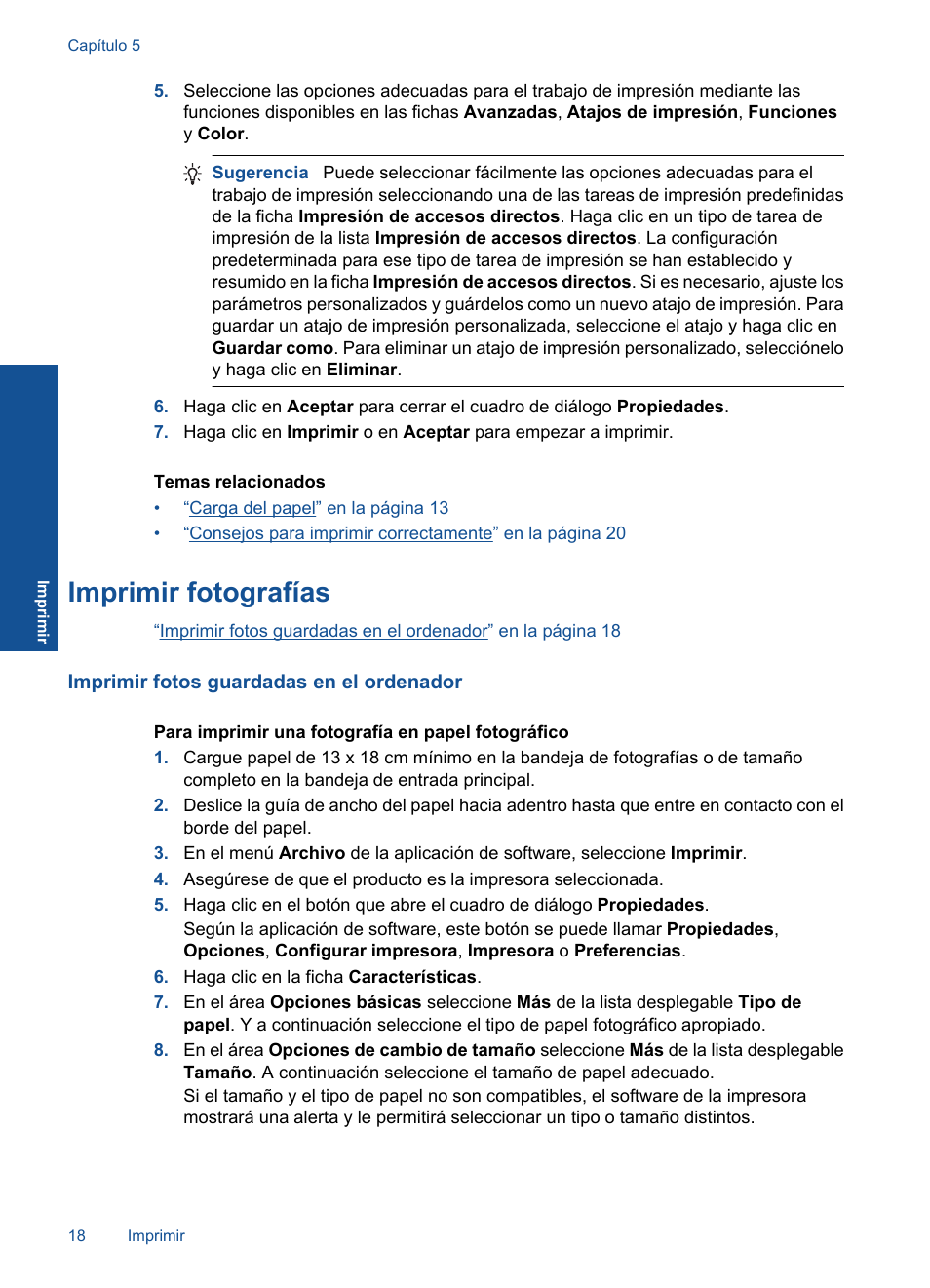Imprimir fotografías | HP Impresora e-Todo-en-Uno HP Photosmart Plus - B210a User Manual | Page 20 / 70