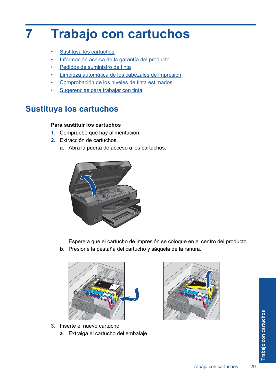 Trabajo con cartuchos, Sustituya los cartuchos, 7 trabajo con cartuchos | 7trabajo con cartuchos | HP Impresora e-Todo-en-Uno HP Photosmart Plus - B210a User Manual | Page 31 / 70