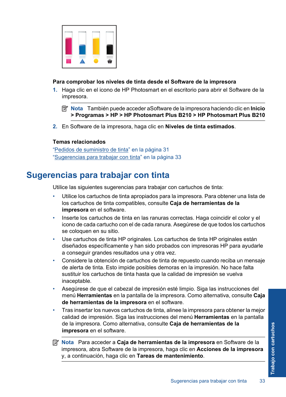 Sugerencias para trabajar con tinta | HP Impresora e-Todo-en-Uno HP Photosmart Plus - B210a User Manual | Page 35 / 70