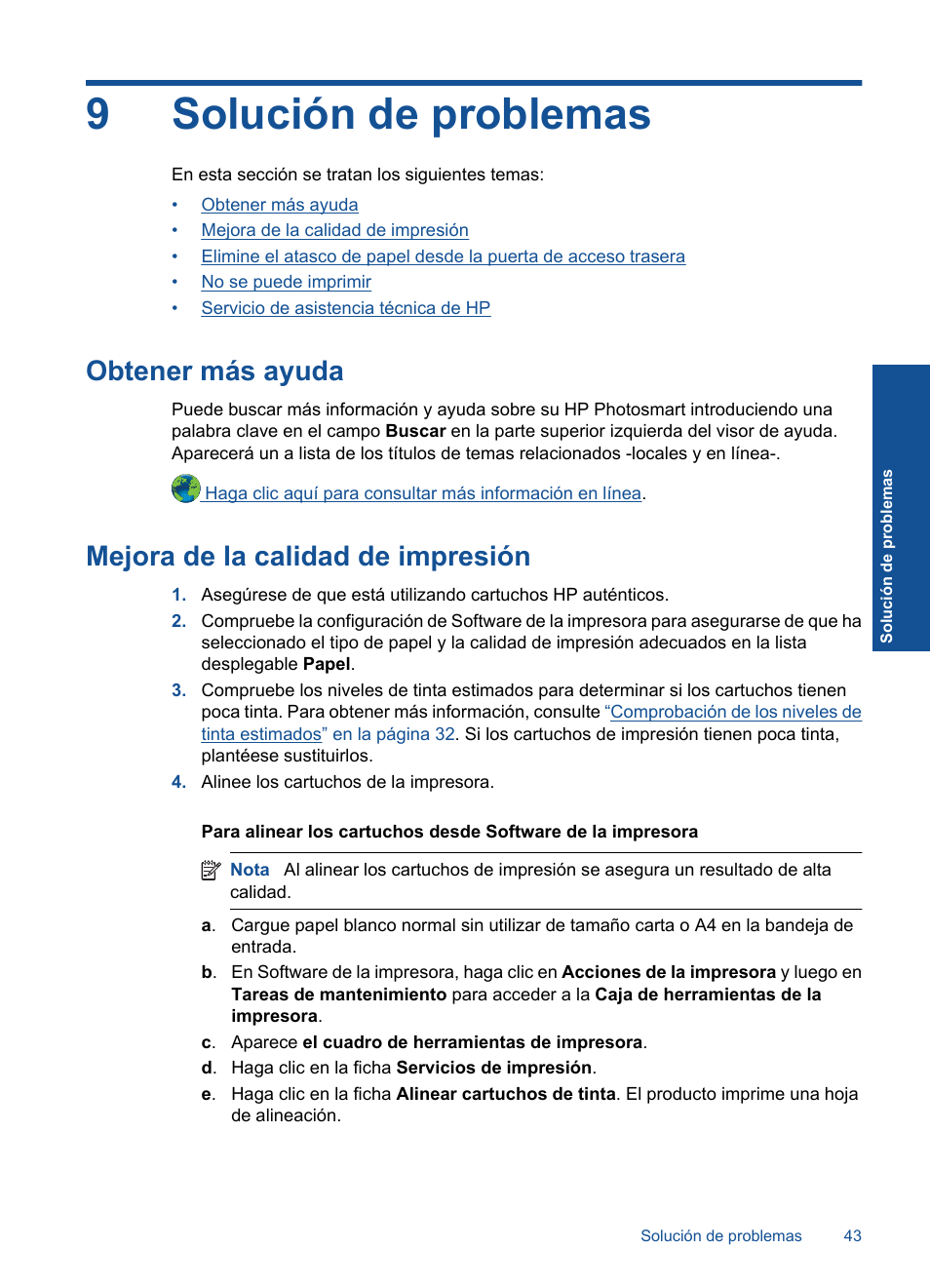 Solución de problemas, Obtener más ayuda, Mejora de la calidad de impresión | 9 solución de problemas, 9solución de problemas | HP Impresora e-Todo-en-Uno HP Photosmart Plus - B210a User Manual | Page 45 / 70