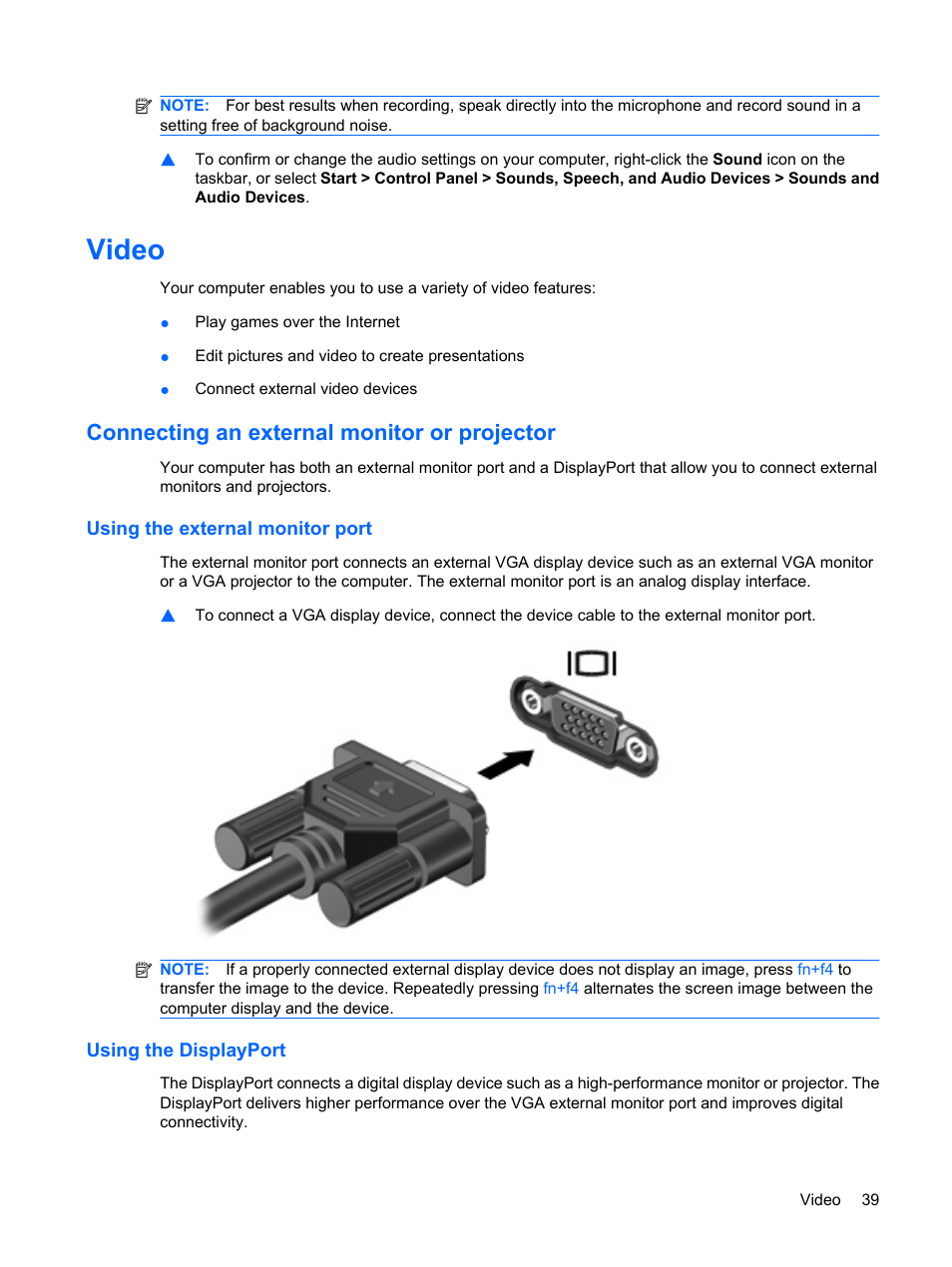 Video, Connecting an external monitor or projector, Using the external monitor port | Using the displayport | HP ProBook 5320m Notebook PC User Manual | Page 49 / 140