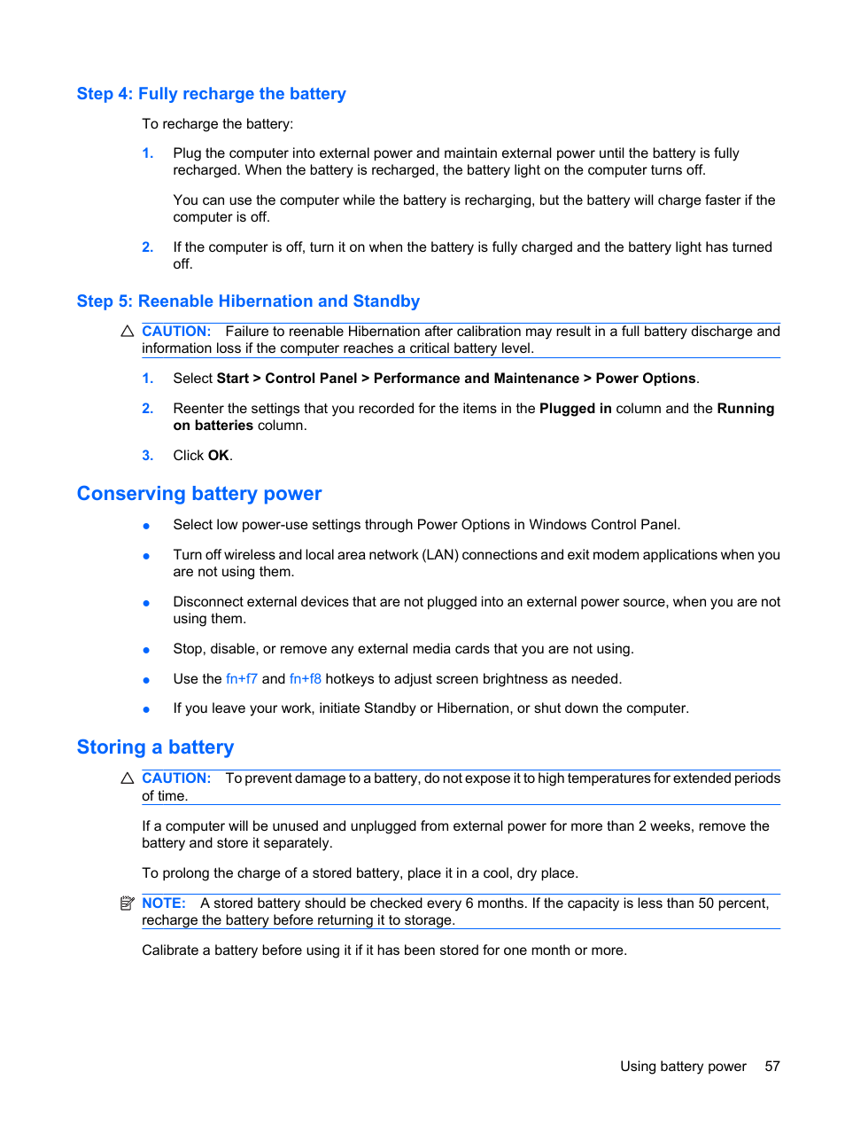 Step 4: fully recharge the battery, Step 5: reenable hibernation and standby, Conserving battery power | Storing a battery, Conserving battery power storing a battery | HP ProBook 5320m Notebook PC User Manual | Page 67 / 140