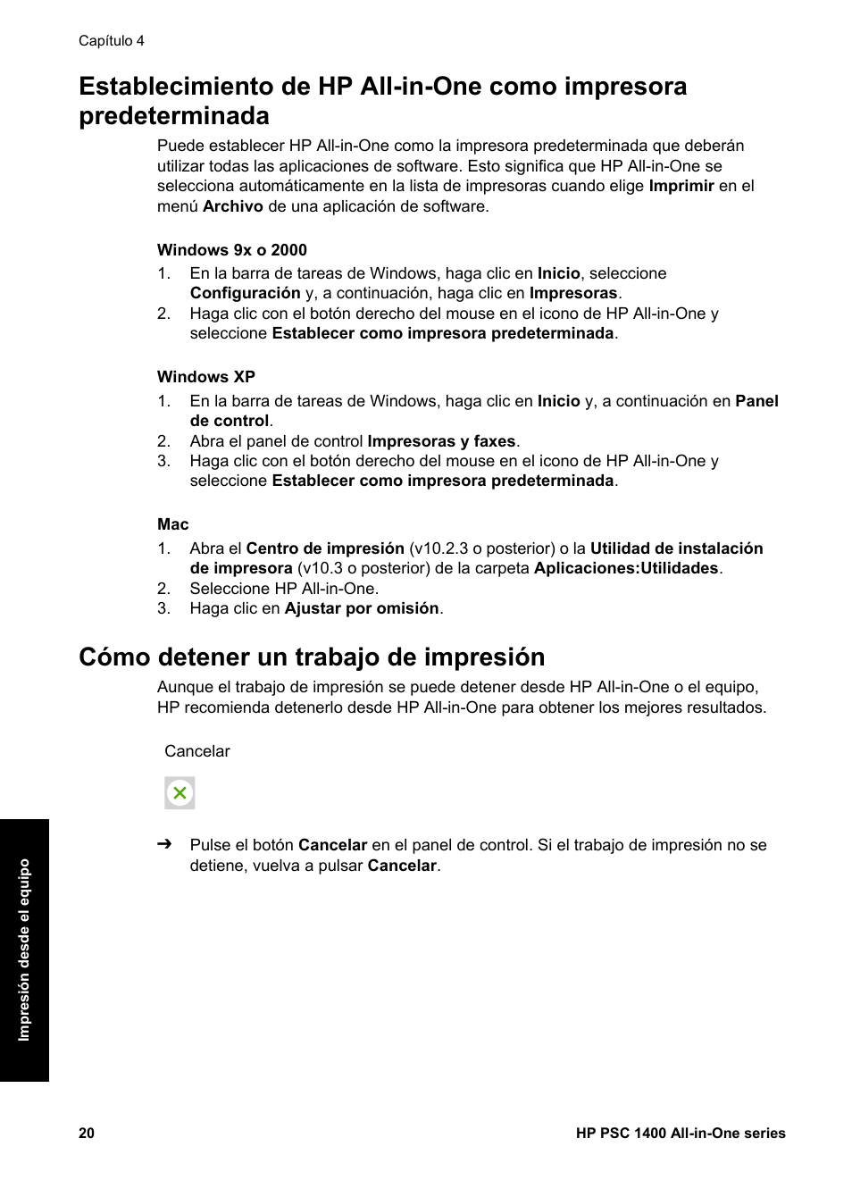 Cómo detener un trabajo de impresión | HP Equipo multifunción HP PSC 1417 Impresora Escáner Copiadora User Manual | Page 24 / 68