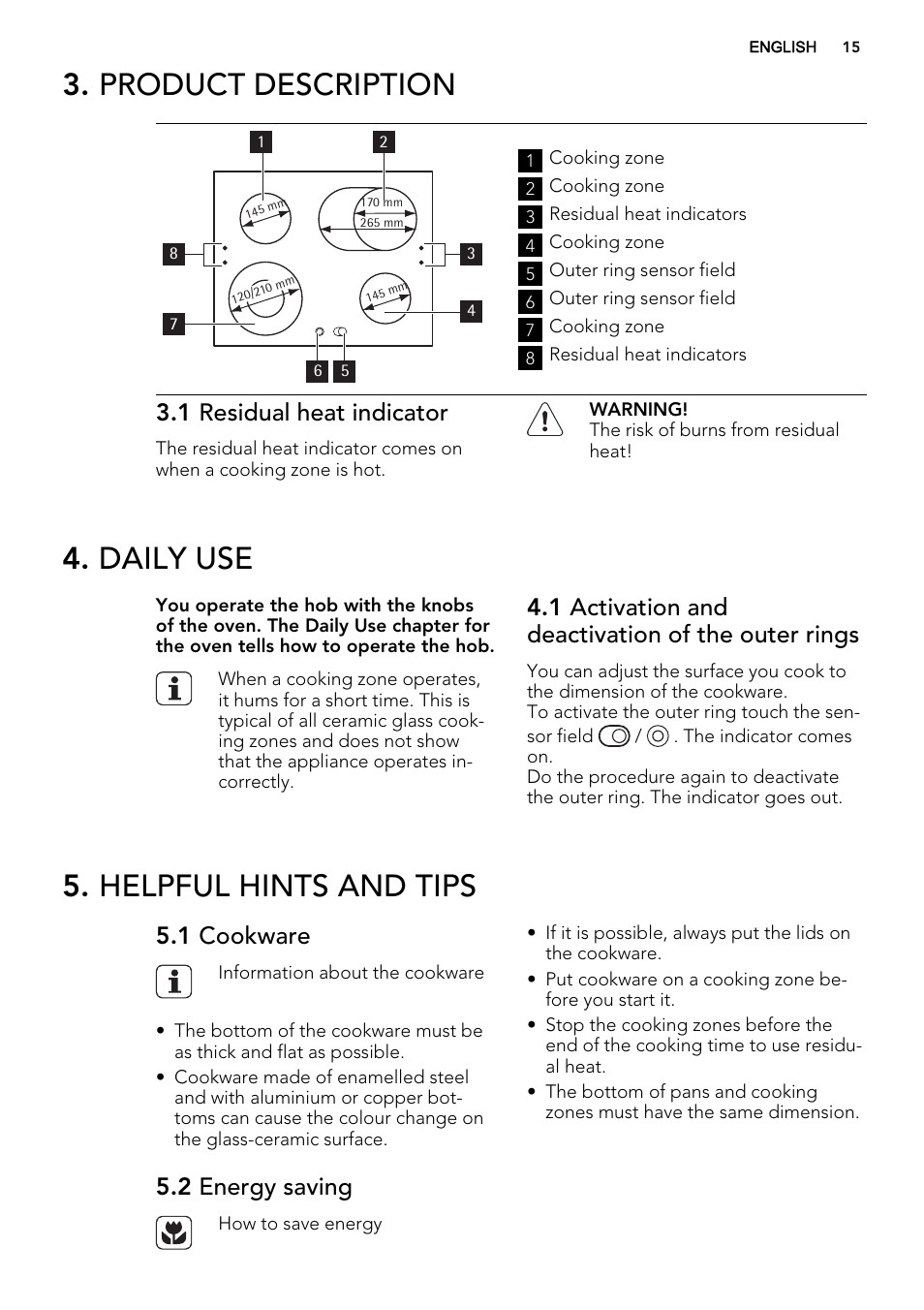 Product description, Daily use, Helpful hints and tips | 1 residual heat indicator, 1 activation and deactivation of the outer rings, 1 cookware, 2 energy saving | AEG HE604060XB User Manual | Page 15 / 48