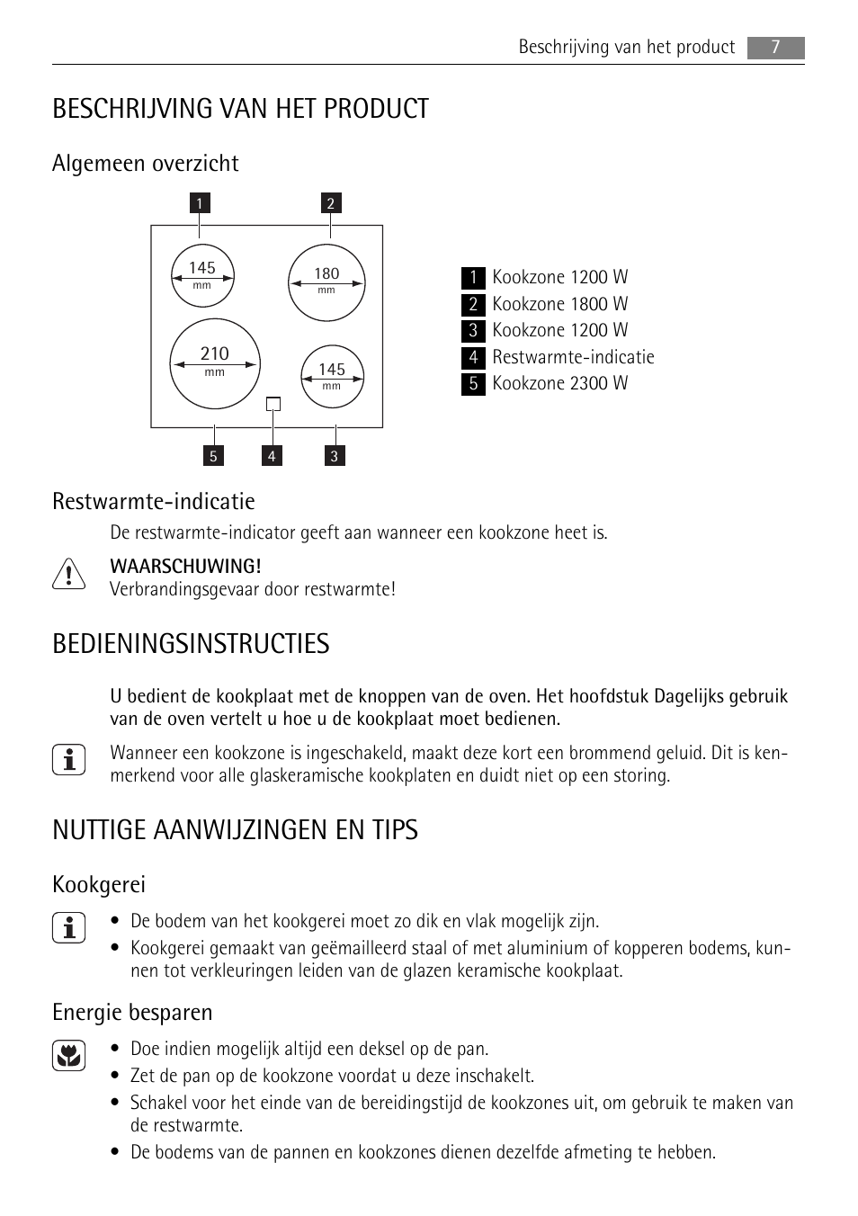 Beschrijving van het product, Bedieningsinstructies, Nuttige aanwijzingen en tips | Algemeen overzicht, Restwarmte-indicatie, Kookgerei, Energie besparen | AEG HE604000XB User Manual | Page 7 / 44