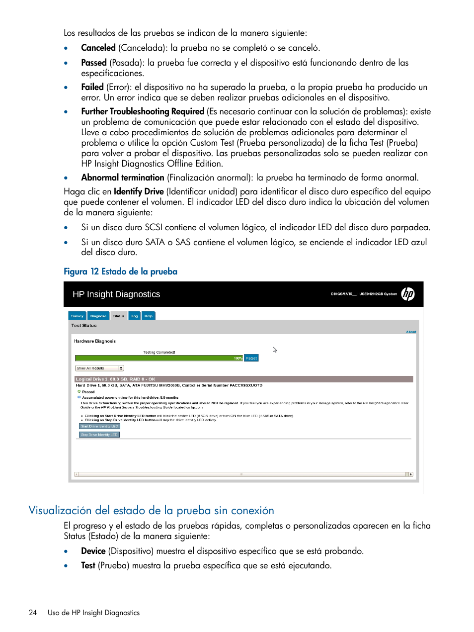 Visualización del estado de la prueba sin conexión | HP Software HP Insight Diagnostics User Manual | Page 24 / 43