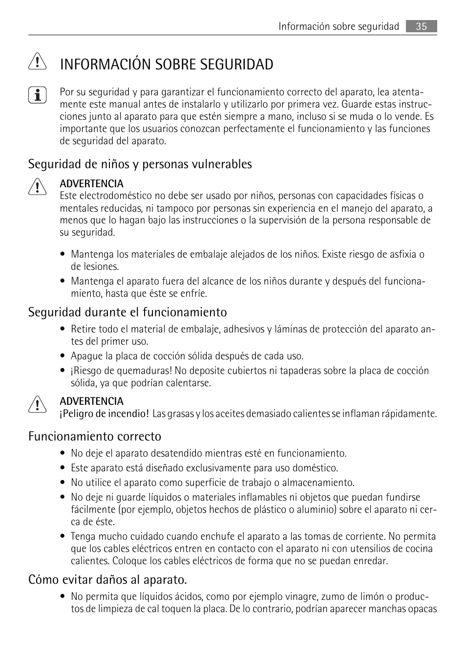 Información sobre seguridad, Seguridad de niños y personas vulnerables, Seguridad durante el funcionamiento | Funcionamiento correcto, Cómo evitar daños al aparato | AEG HE604000H User Manual | Page 35 / 44