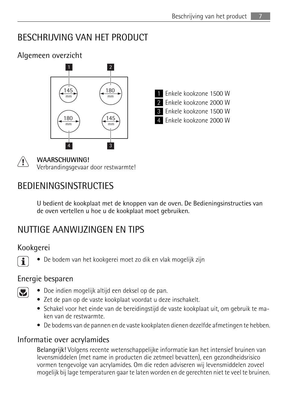 Beschrijving van het product, Bedieningsinstructies, Nuttige aanwijzingen en tips | Algemeen overzicht, Kookgerei, Energie besparen, Informatie over acrylamides | AEG HE604000H User Manual | Page 7 / 44