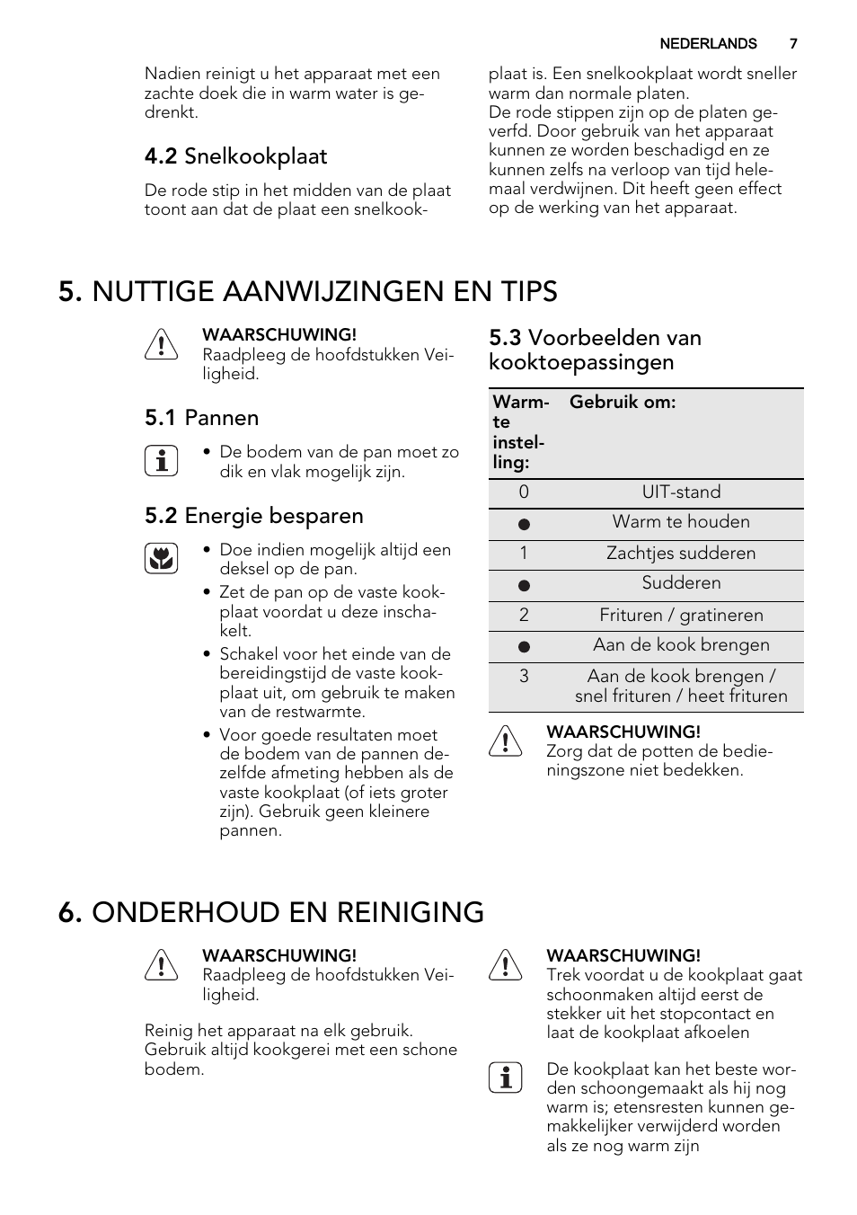 Nuttige aanwijzingen en tips, Onderhoud en reiniging, 2 snelkookplaat | 1 pannen, 2 energie besparen, 3 voorbeelden van kooktoepassingen | AEG HK614000H User Manual | Page 7 / 44