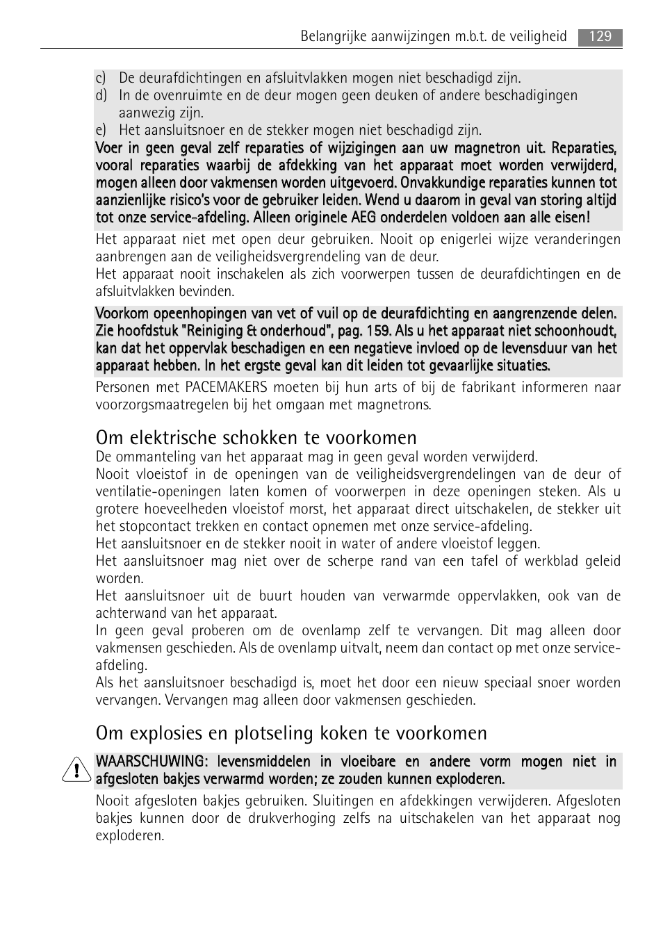 Om elektrische schokken te voorkomen, Om explosies en plotseling koken te voorkomen | AEG MCC4061E-M User Manual | Page 129 / 252