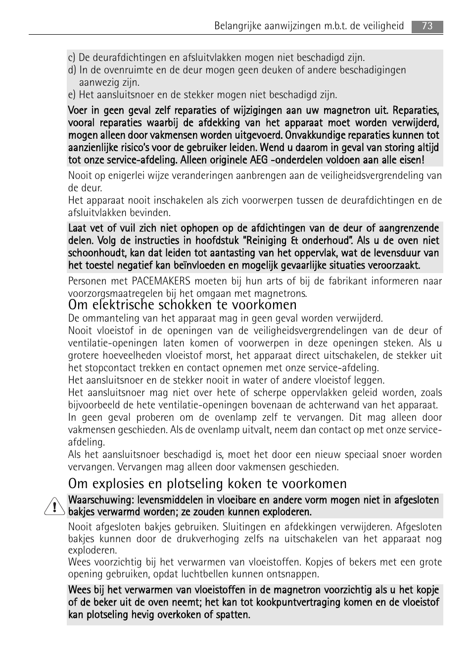 Om elektrische schokken te voorkomen, Om explosies en plotseling koken te voorkomen | AEG MC1763E-M User Manual | Page 73 / 168