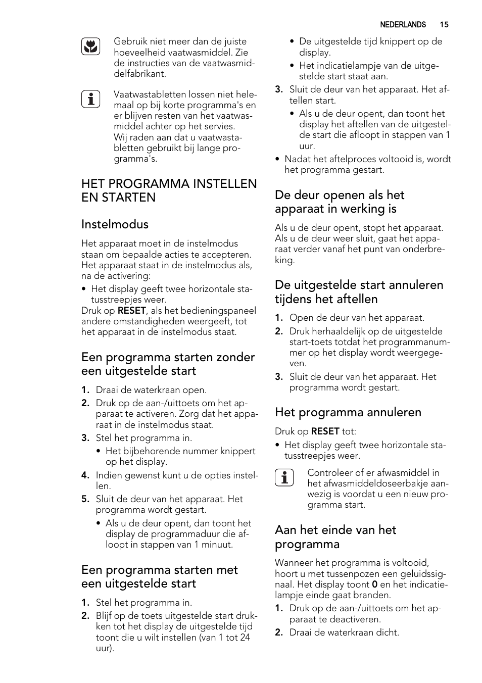 Het programma instellen en starten instelmodus, Een programma starten zonder een uitgestelde start, Een programma starten met een uitgestelde start | De deur openen als het apparaat in werking is, Het programma annuleren, Aan het einde van het programma | AEG F78029VI0P User Manual | Page 15 / 84