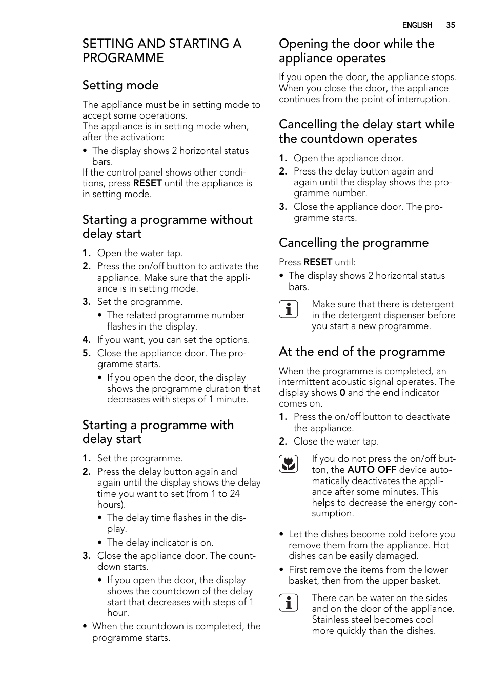 Setting and starting a programme setting mode, Starting a programme without delay start, Starting a programme with delay start | Opening the door while the appliance operates, Cancelling the programme, At the end of the programme | AEG F78029VI0P User Manual | Page 35 / 84