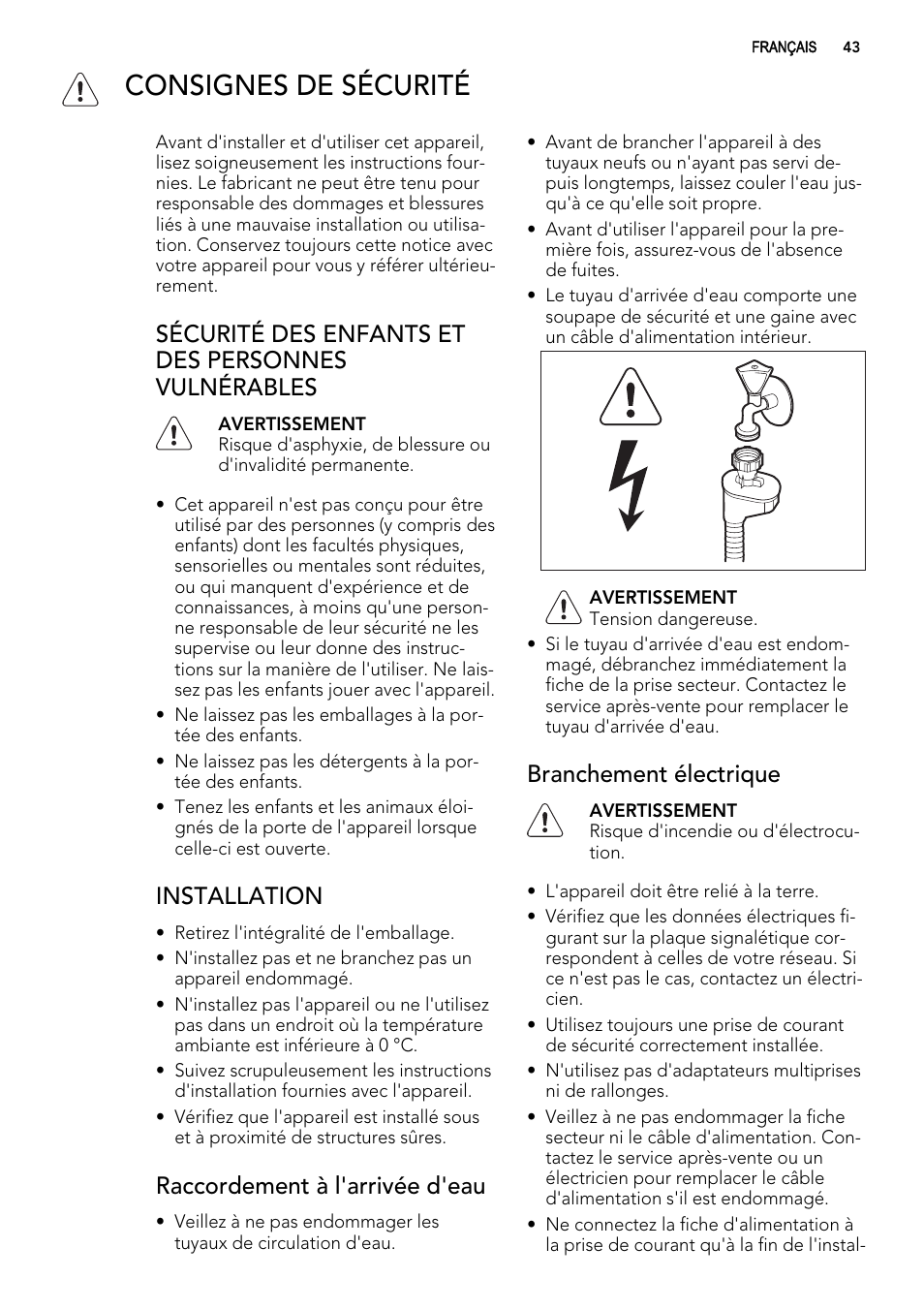 Consignes de sécurité, Sécurité des enfants et des personnes vulnérables, Installation | Raccordement à l'arrivée d'eau, Branchement électrique | AEG F78029VI0P User Manual | Page 43 / 84