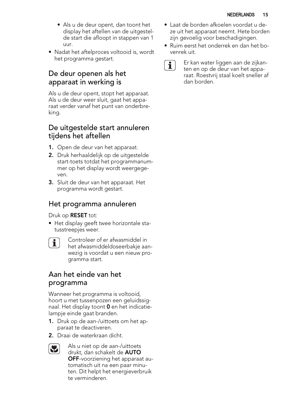 De deur openen als het apparaat in werking is, Het programma annuleren, Aan het einde van het programma | AEG F78025VI1P User Manual | Page 15 / 80