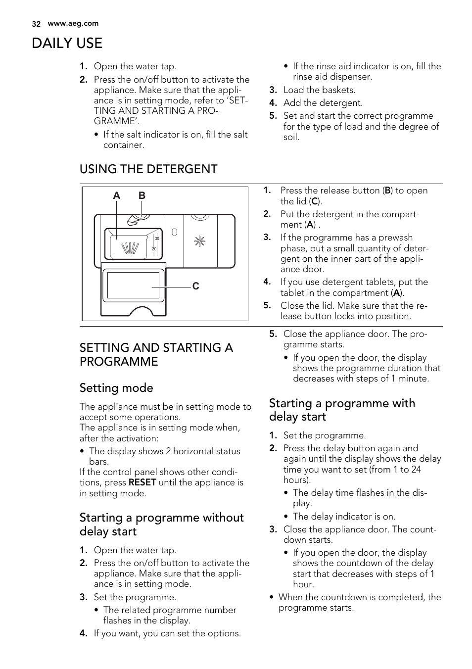 Daily use, Using the detergent, Setting and starting a programme setting mode | Starting a programme without delay start, Starting a programme with delay start | AEG F78025VI1P User Manual | Page 32 / 80