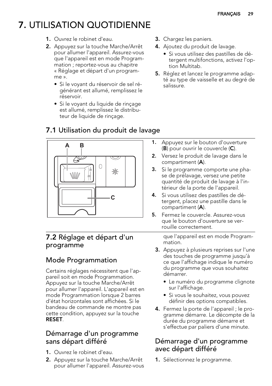 Utilisation quotidienne, 1 utilisation du produit de lavage, Démarrage d'un programme sans départ différé | Démarrage d'un programme avec départ différé | AEG F67032VI0P User Manual | Page 29 / 72