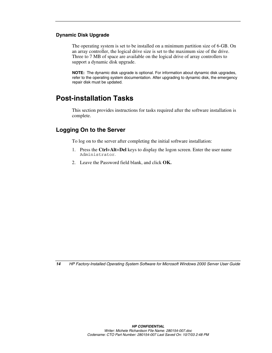 Dynamic disk upgrade, Post-installation tasks, Logging on to the server | HP ProLiant BL10e G2 Server Blade User Manual | Page 14 / 30
