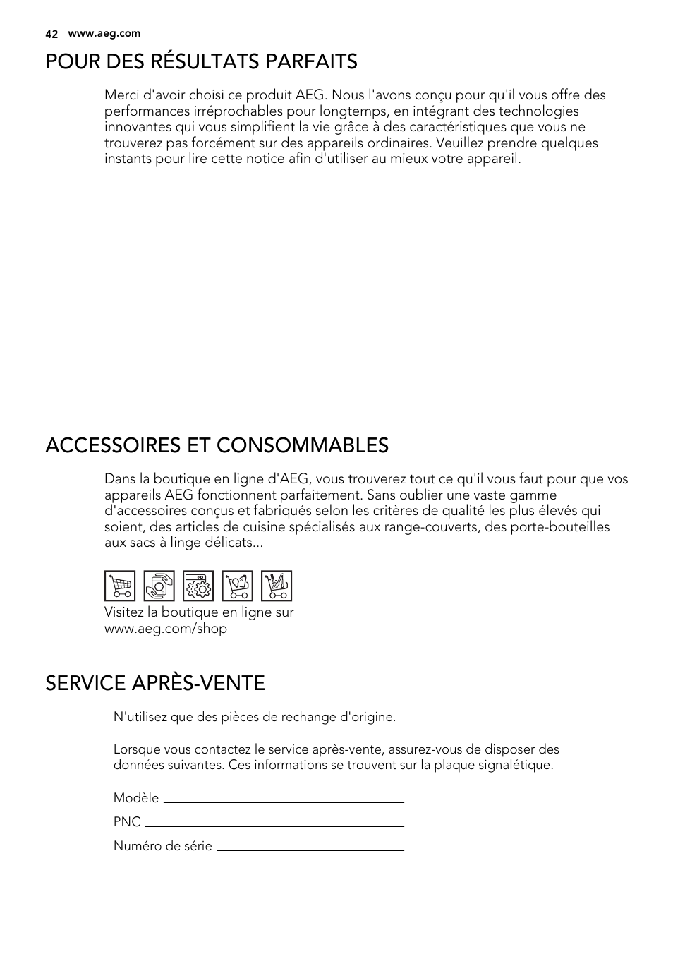 Pour des résultats parfaits, Accessoires et consommables, Service après-vente | AEG F65050VI1P User Manual | Page 42 / 88