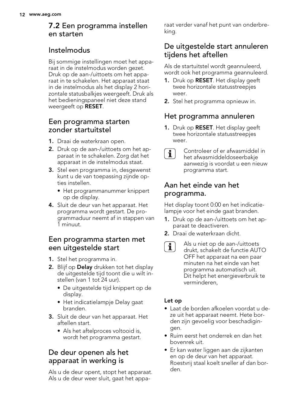 2 een programma instellen en starten instelmodus, Een programma starten zonder startuitstel, Een programma starten met een uitgestelde start | De deur openen als het apparaat in werking is, Het programma annuleren, Aan het einde van het programma | AEG F65060VI1P User Manual | Page 12 / 68