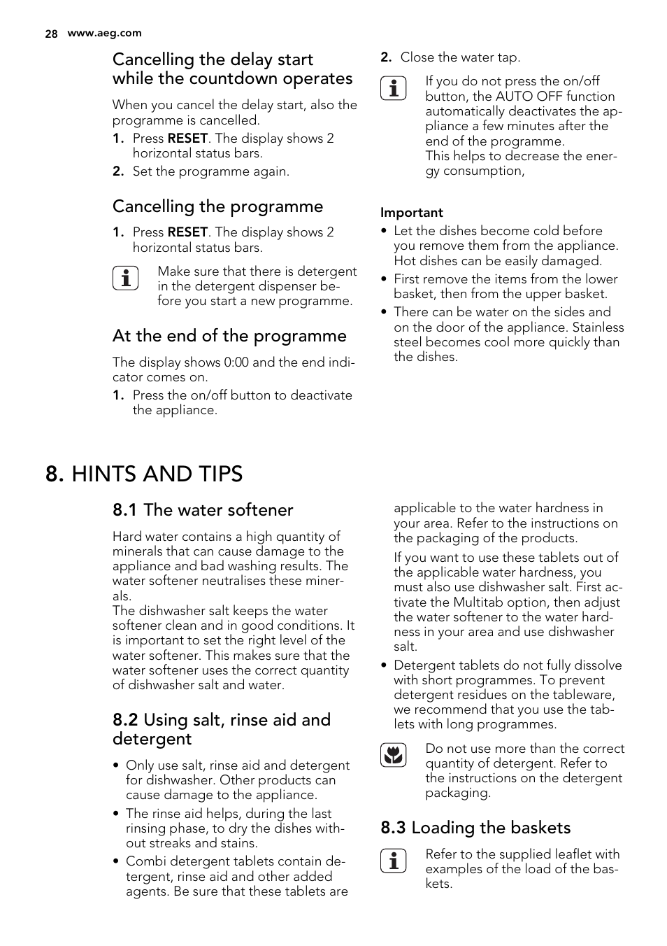 Hints and tips, Cancelling the programme, At the end of the programme | 1 the water softener, 2 using salt, rinse aid and detergent, 3 loading the baskets | AEG F65060VI1P User Manual | Page 28 / 68