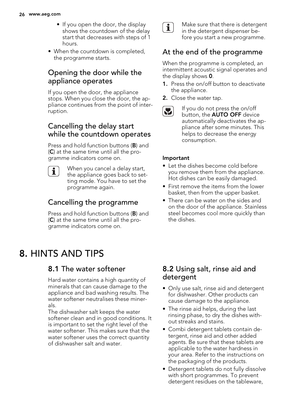 Hints and tips, Opening the door while the appliance operates, Cancelling the programme | At the end of the programme, 1 the water softener, 2 using salt, rinse aid and detergent | AEG F55002VI0P User Manual | Page 26 / 64