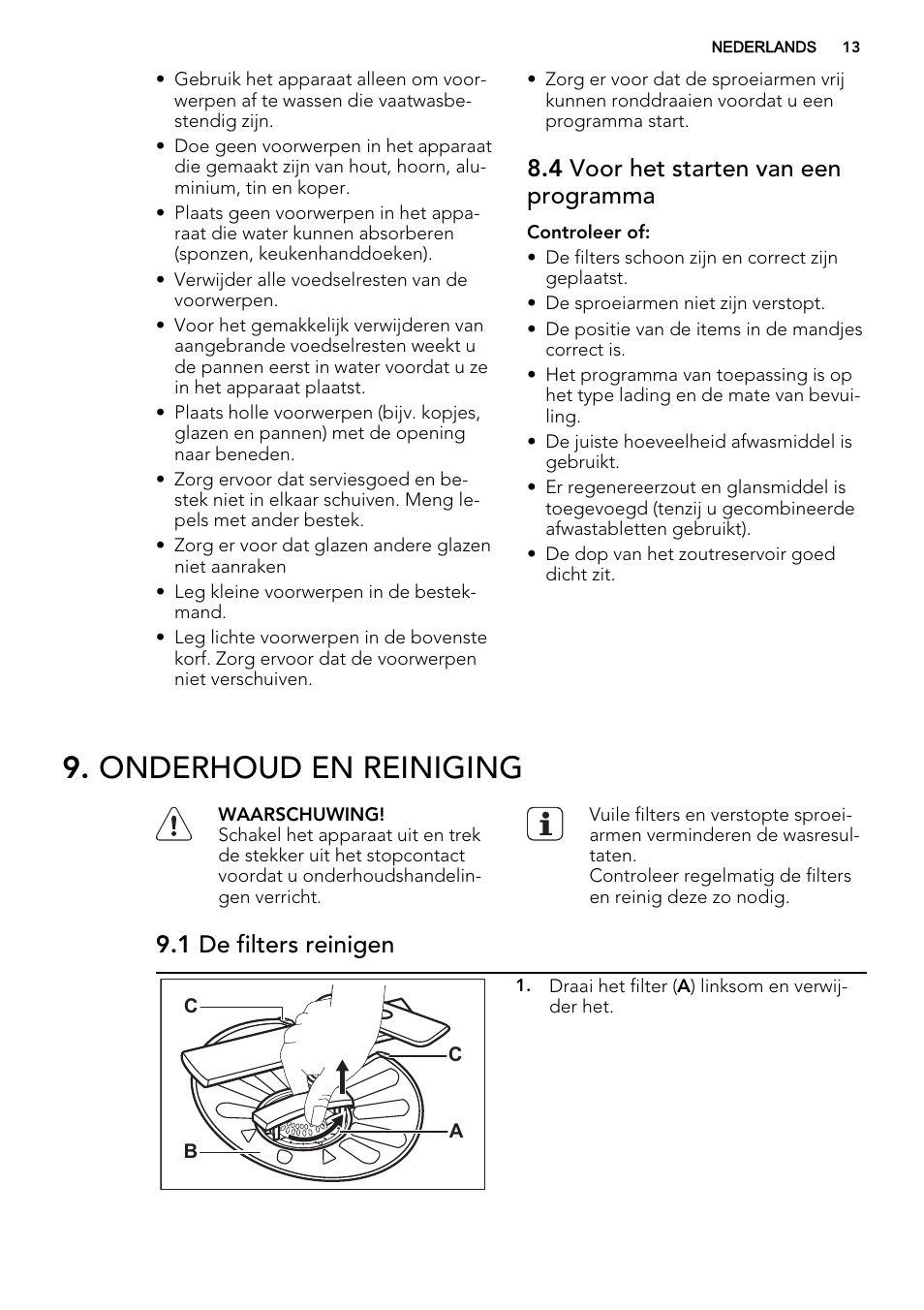 Onderhoud en reiniging, 4 voor het starten van een programma, 1 de filters reinigen | AEG F45020VI1P User Manual | Page 13 / 72
