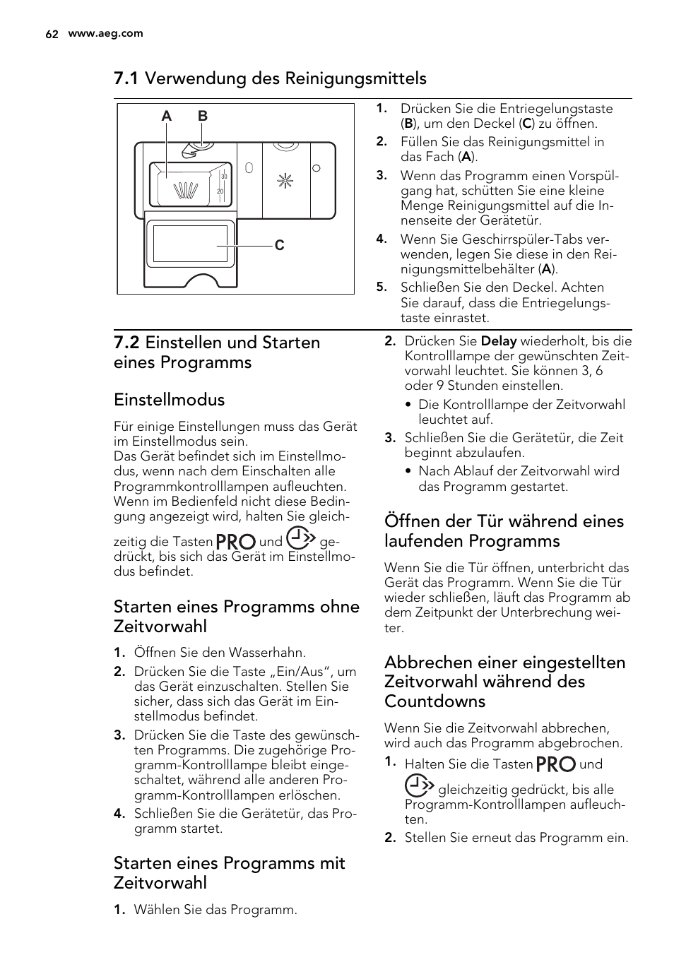 1 verwendung des reinigungsmittels, Starten eines programms ohne zeitvorwahl, Starten eines programms mit zeitvorwahl | Öffnen der tür während eines laufenden programms | AEG F45020VI1P User Manual | Page 62 / 72