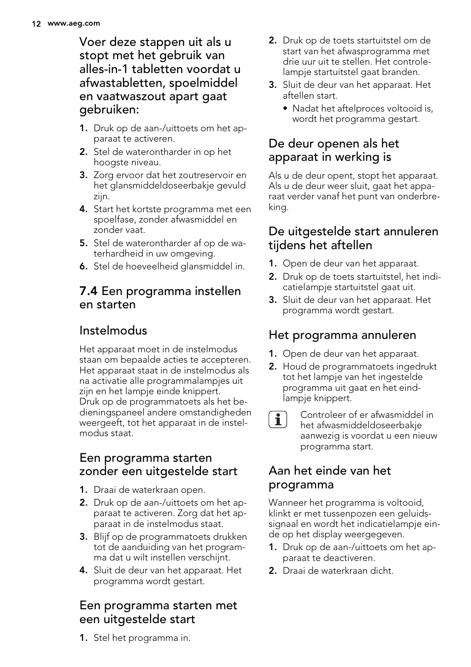 4 een programma instellen en starten instelmodus, Een programma starten zonder een uitgestelde start, Een programma starten met een uitgestelde start | De deur openen als het apparaat in werking is, Het programma annuleren, Aan het einde van het programma | AEG F34030VI0 User Manual | Page 12 / 68