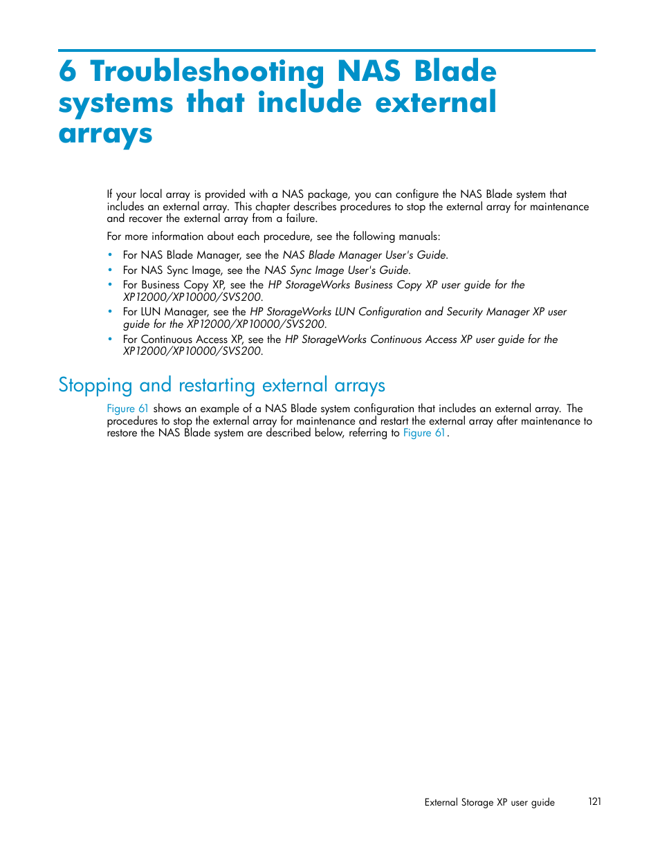 Stopping and restarting external arrays | HP XP Data Shredder Software User Manual | Page 121 / 176