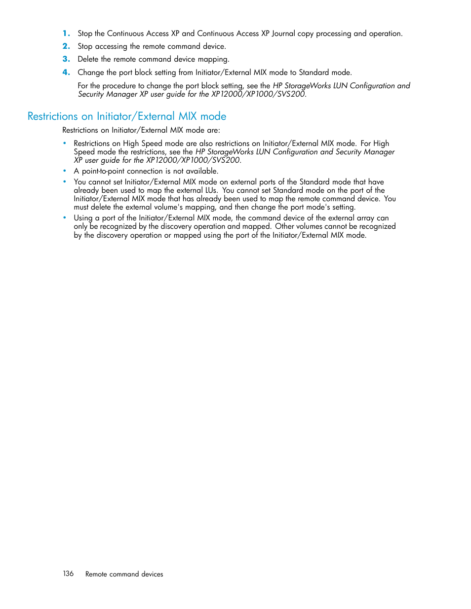 Restrictions on initiator/external mix mode | HP XP Data Shredder Software User Manual | Page 136 / 176