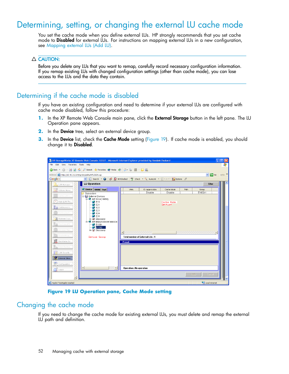 Determining if the cache mode is disabled, Changing the cache mode, Lu operation pane, cache mode setting | HP XP Data Shredder Software User Manual | Page 52 / 176