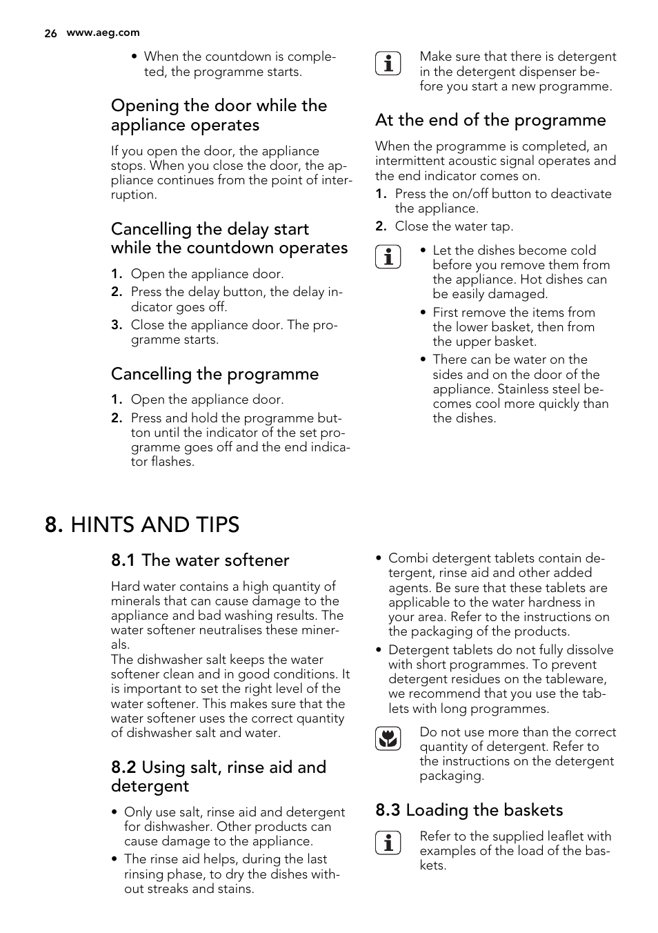 Hints and tips, Opening the door while the appliance operates, Cancelling the programme | At the end of the programme, 1 the water softener, 2 using salt, rinse aid and detergent, 3 loading the baskets | AEG F35000VI1P User Manual | Page 26 / 64
