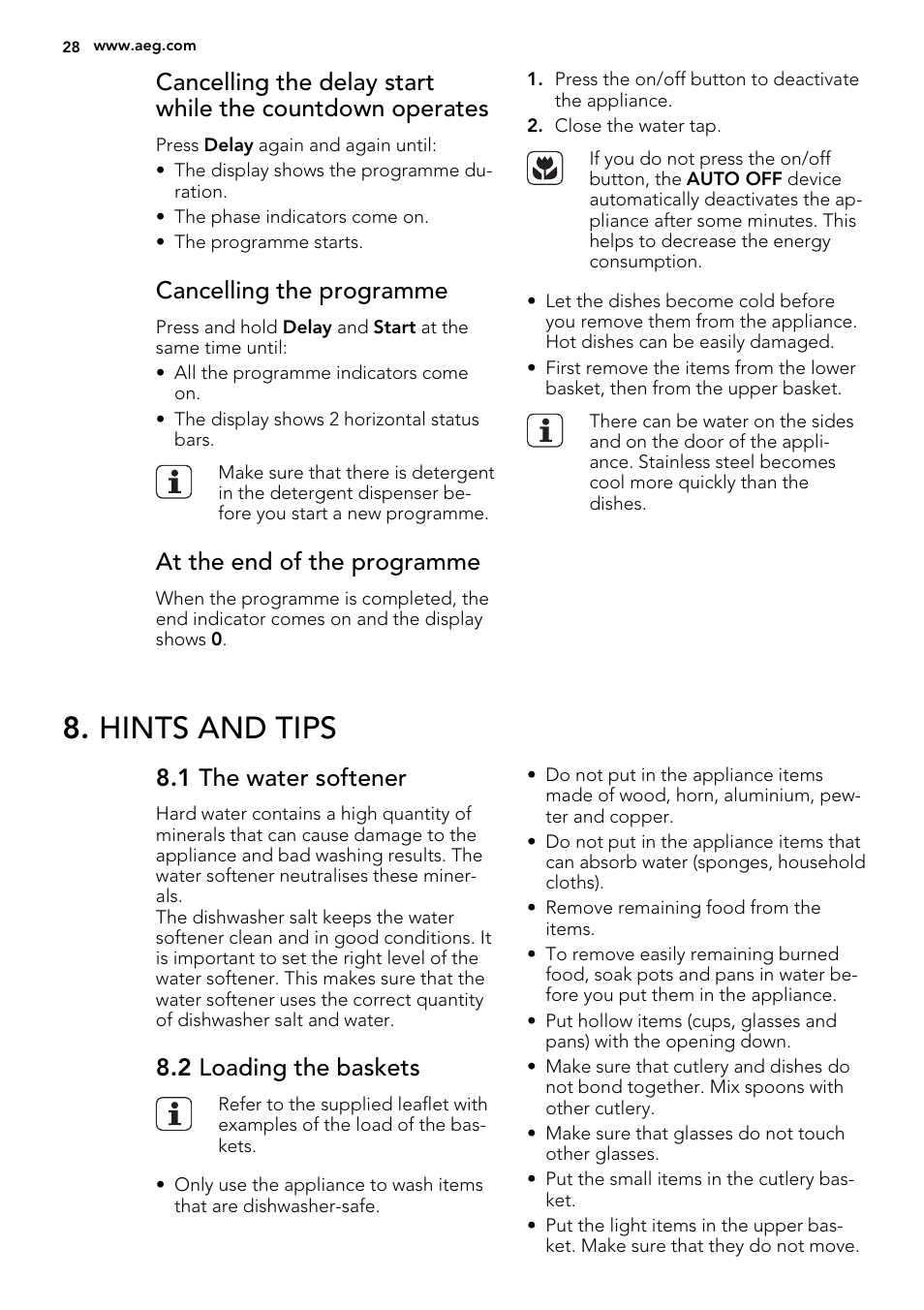 Hints and tips, Cancelling the programme, At the end of the programme | 1 the water softener, 2 loading the baskets | AEG F65050IM0P User Manual | Page 28 / 68