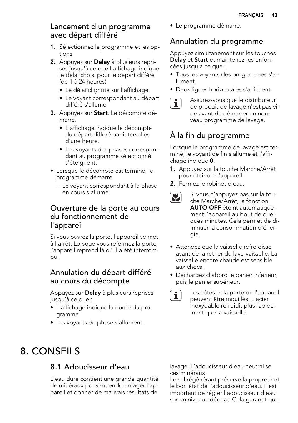 Conseils, Lancement d'un programme avec départ différé, Annulation du départ différé au cours du décompte | Annulation du programme, À la fin du programme, 1 adoucisseur d'eau | AEG F65050IM0P User Manual | Page 43 / 68