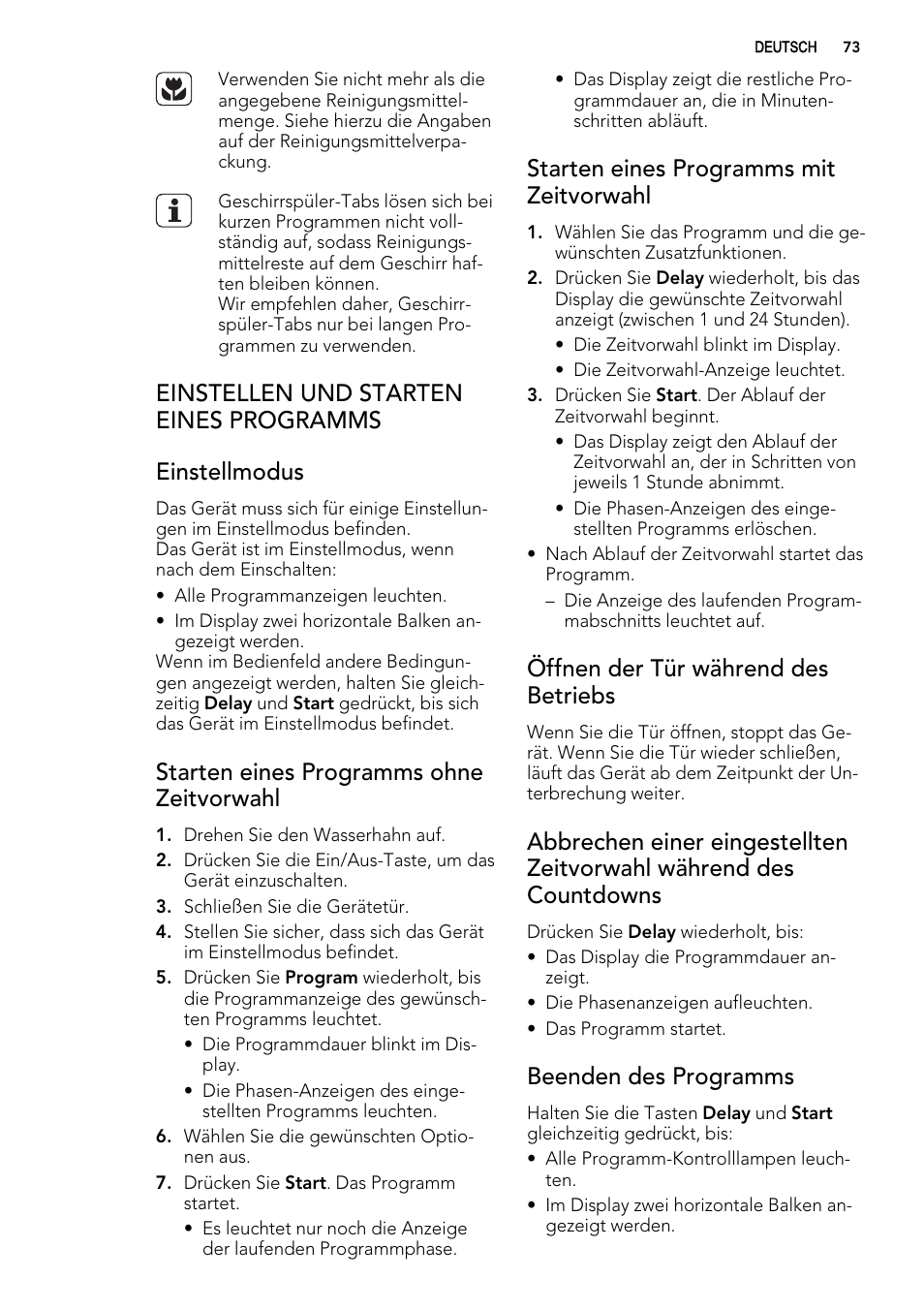 Starten eines programms ohne zeitvorwahl, Starten eines programms mit zeitvorwahl, Öffnen der tür während des betriebs | Beenden des programms | AEG F65022IM0P User Manual | Page 73 / 80