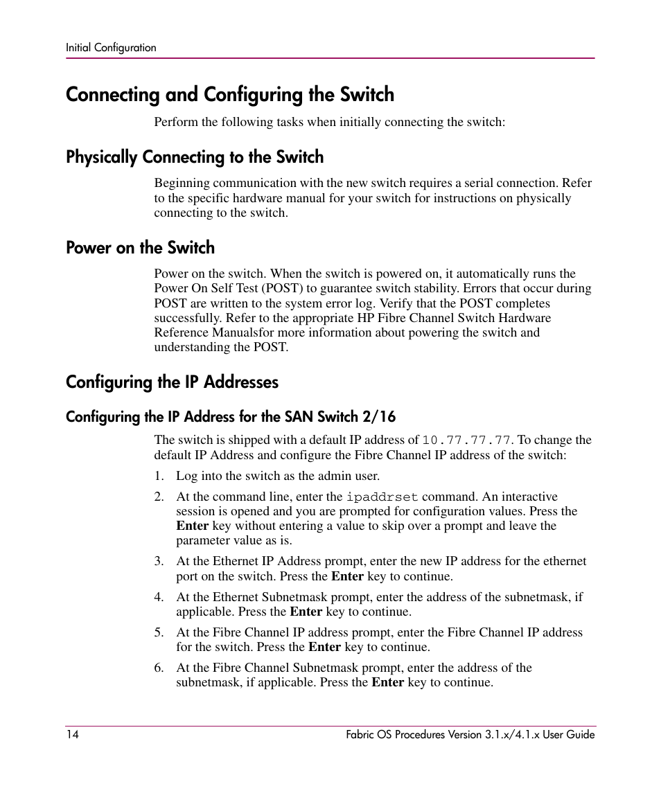 Connecting and configuring the switch, Physically connecting to the switch, Power on the switch | Configuring the ip addresses, Configuring the ip address for the san switch 2/16 | HP StorageWorks MSA 2.8 SAN Switch User Manual | Page 14 / 270