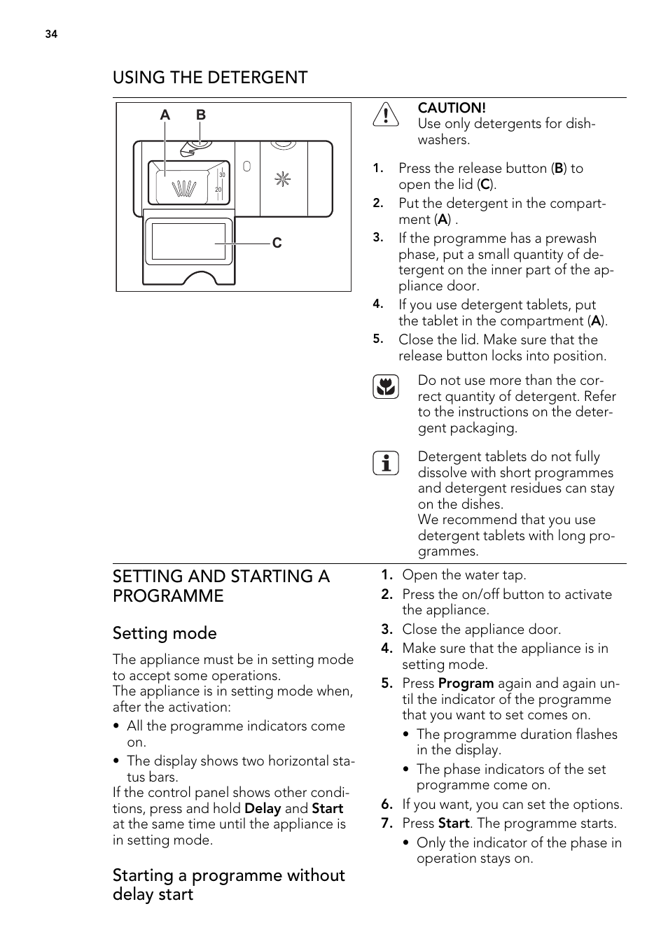 Using the detergent, Setting and starting a programme setting mode, Starting a programme without delay start | AEG F65000IW0P User Manual | Page 34 / 84