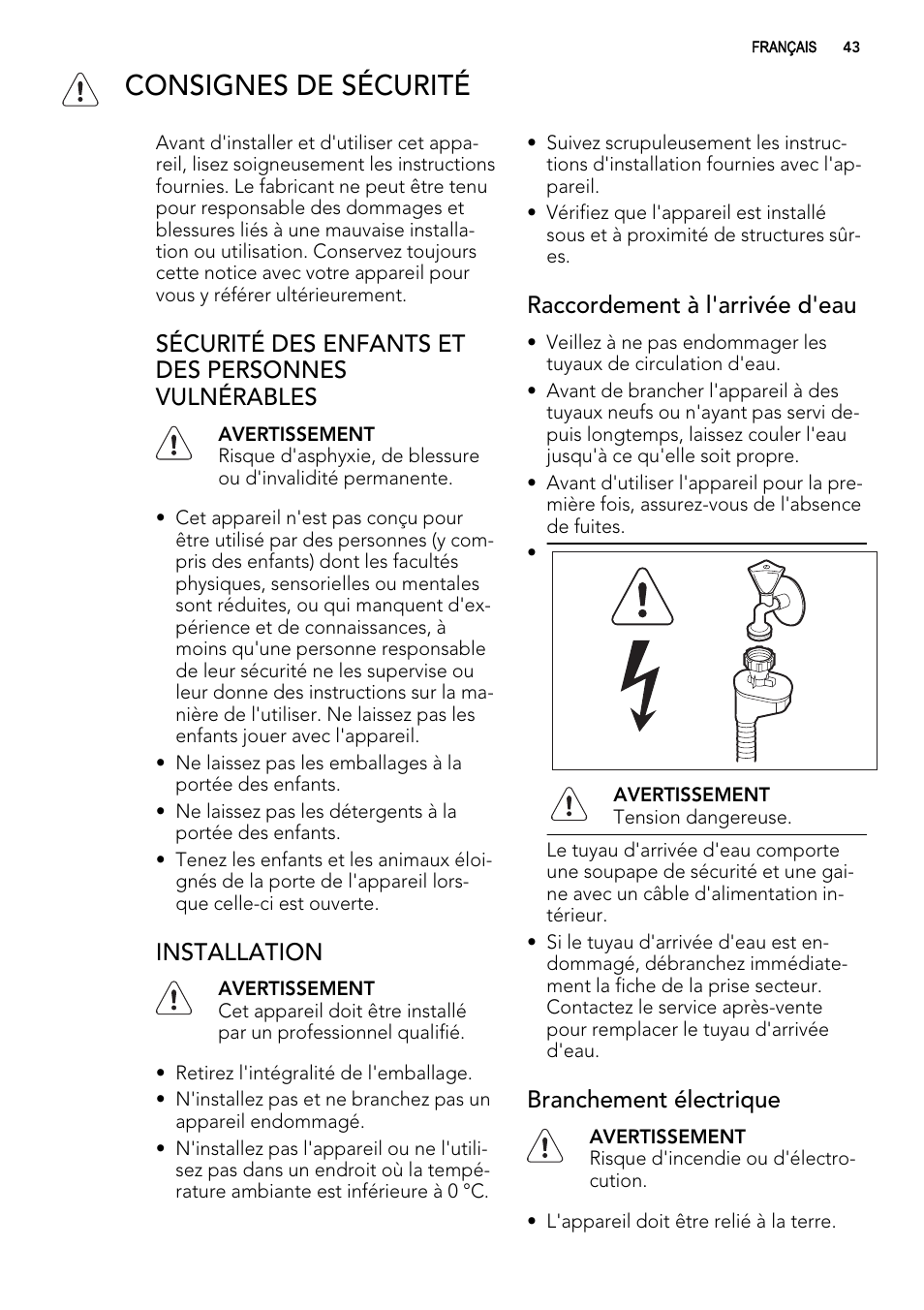 Consignes de sécurité, Sécurité des enfants et des personnes vulnérables, Installation | Raccordement à l'arrivée d'eau, Branchement électrique | AEG F65000IW0P User Manual | Page 43 / 84