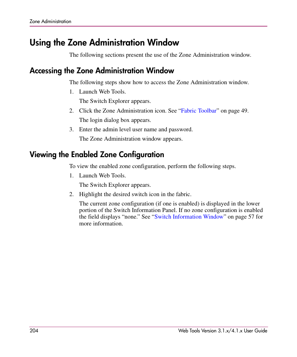 Using the zone administration window, Accessing the zone administration window, Viewing the enabled zone configuration | HP StorageWorks MSA 2.8 SAN Switch User Manual | Page 204 / 307