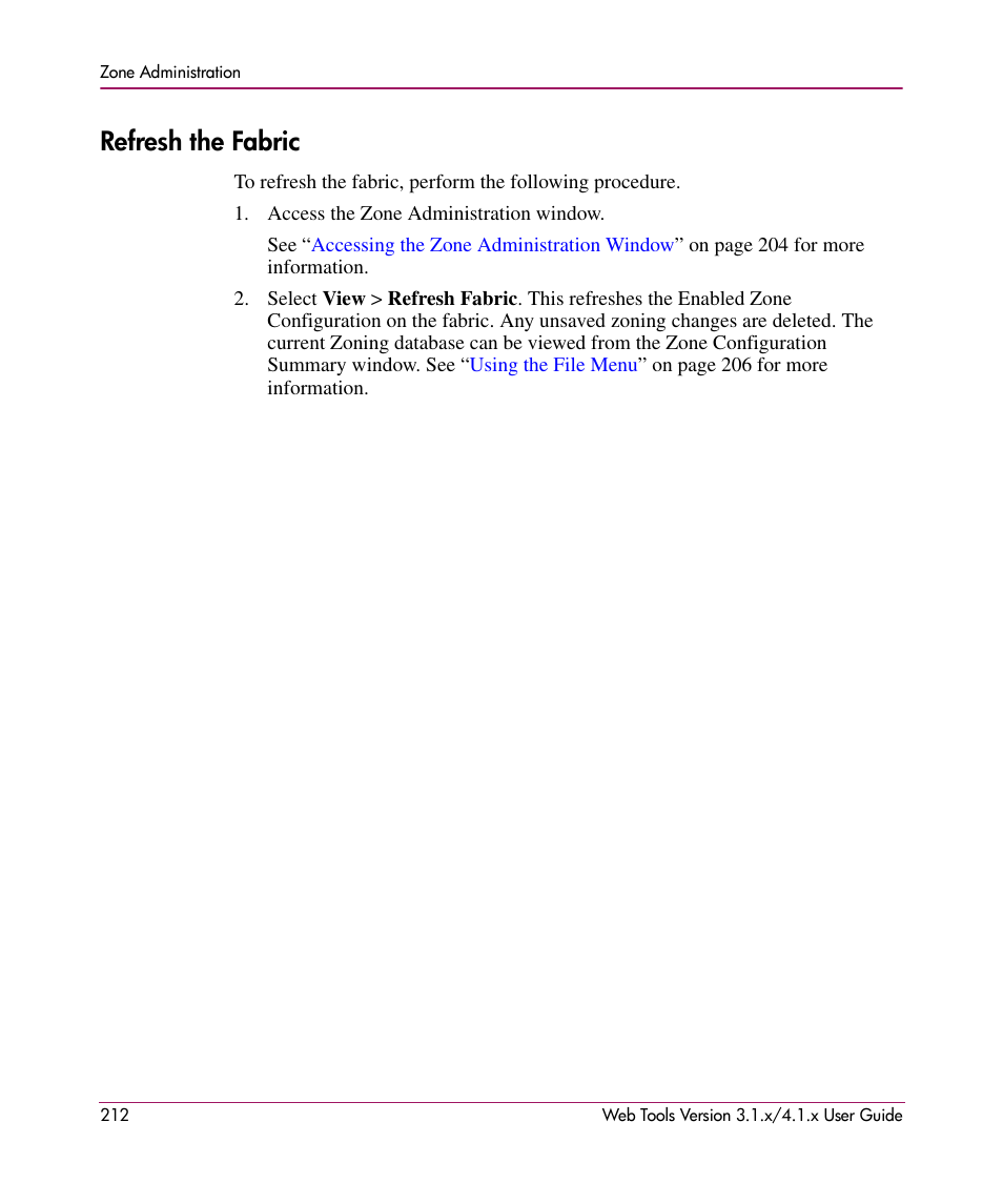 Refresh the fabric | HP StorageWorks MSA 2.8 SAN Switch User Manual | Page 212 / 307