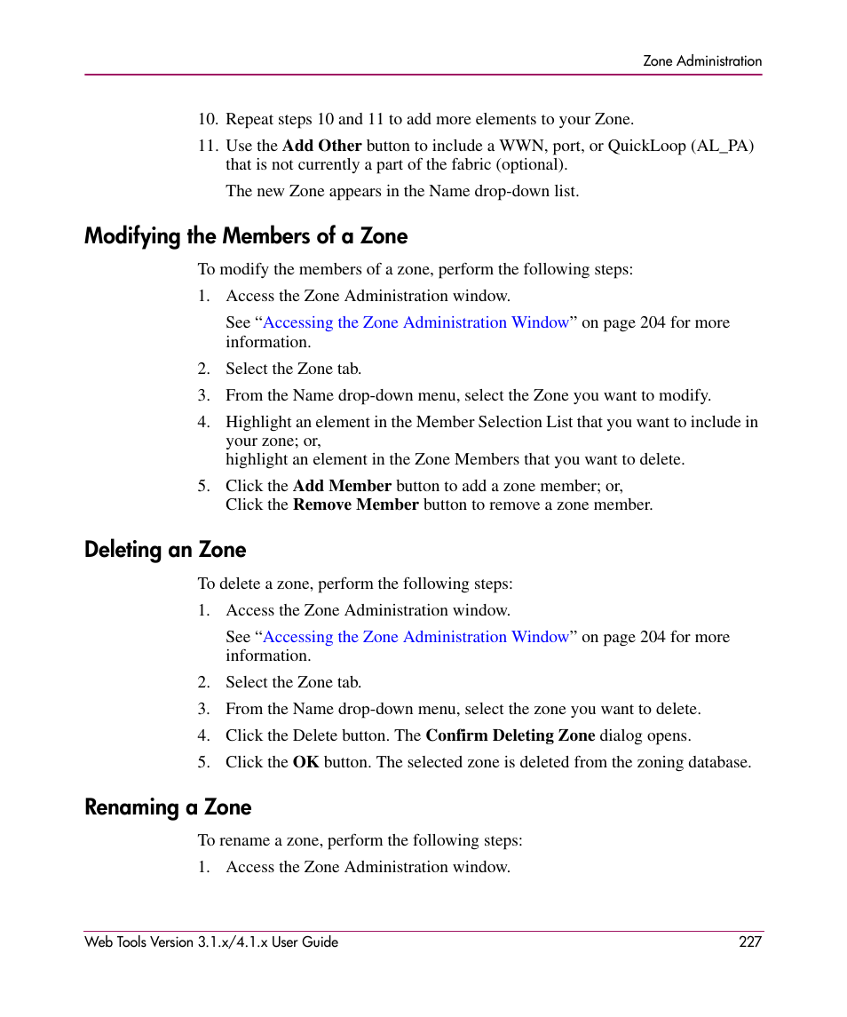 Modifying the members of a zone, Deleting an zone, Renaming a zone | HP StorageWorks MSA 2.8 SAN Switch User Manual | Page 227 / 307