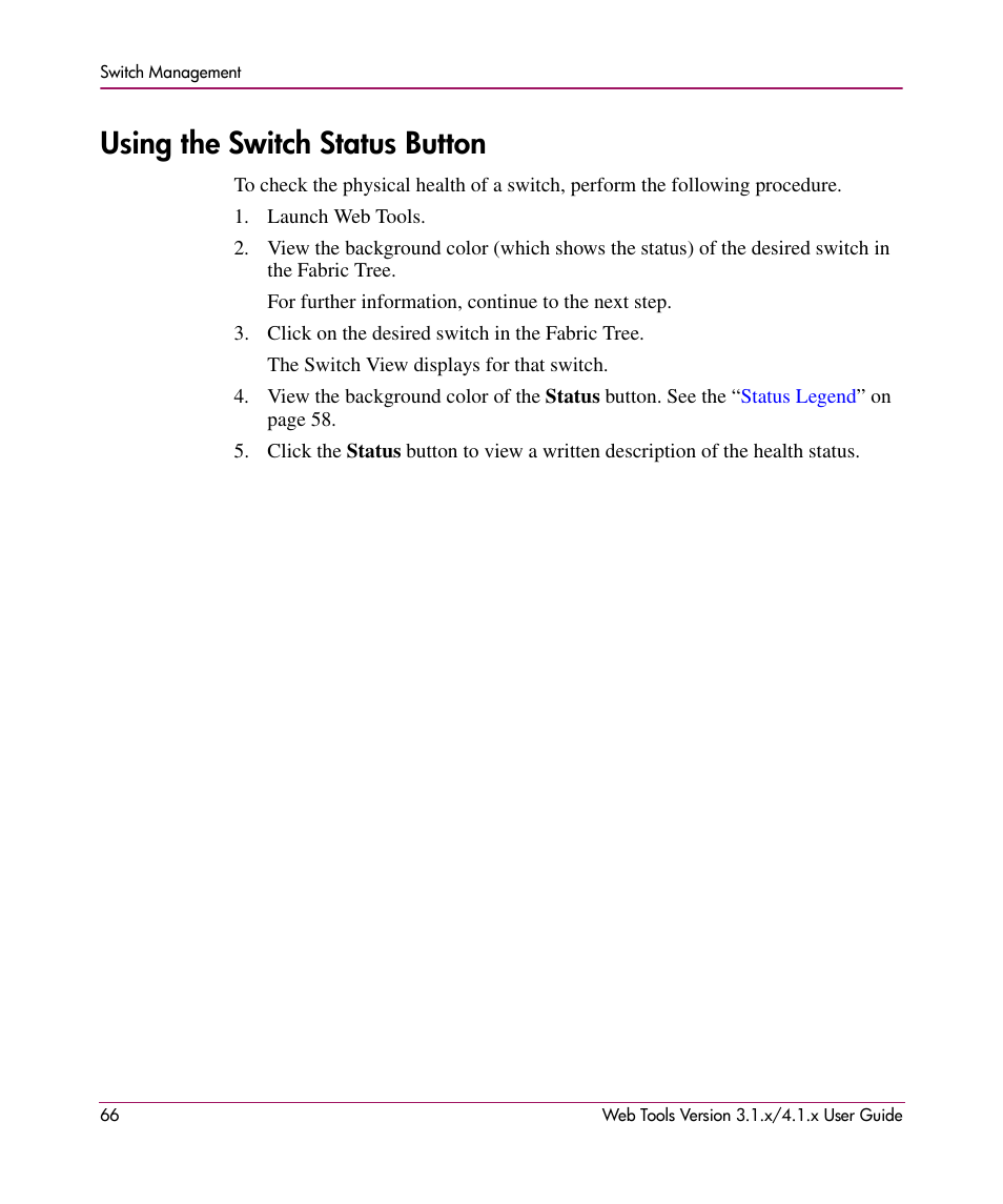 Using the switch status button | HP StorageWorks MSA 2.8 SAN Switch User Manual | Page 66 / 307