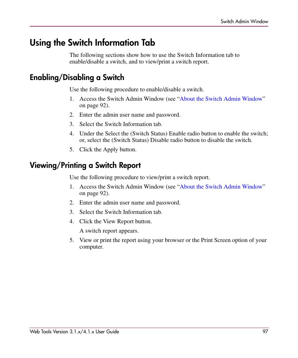Using the switch information tab, Enabling/disabling a switch, Viewing/printing a switch report | HP StorageWorks MSA 2.8 SAN Switch User Manual | Page 97 / 307