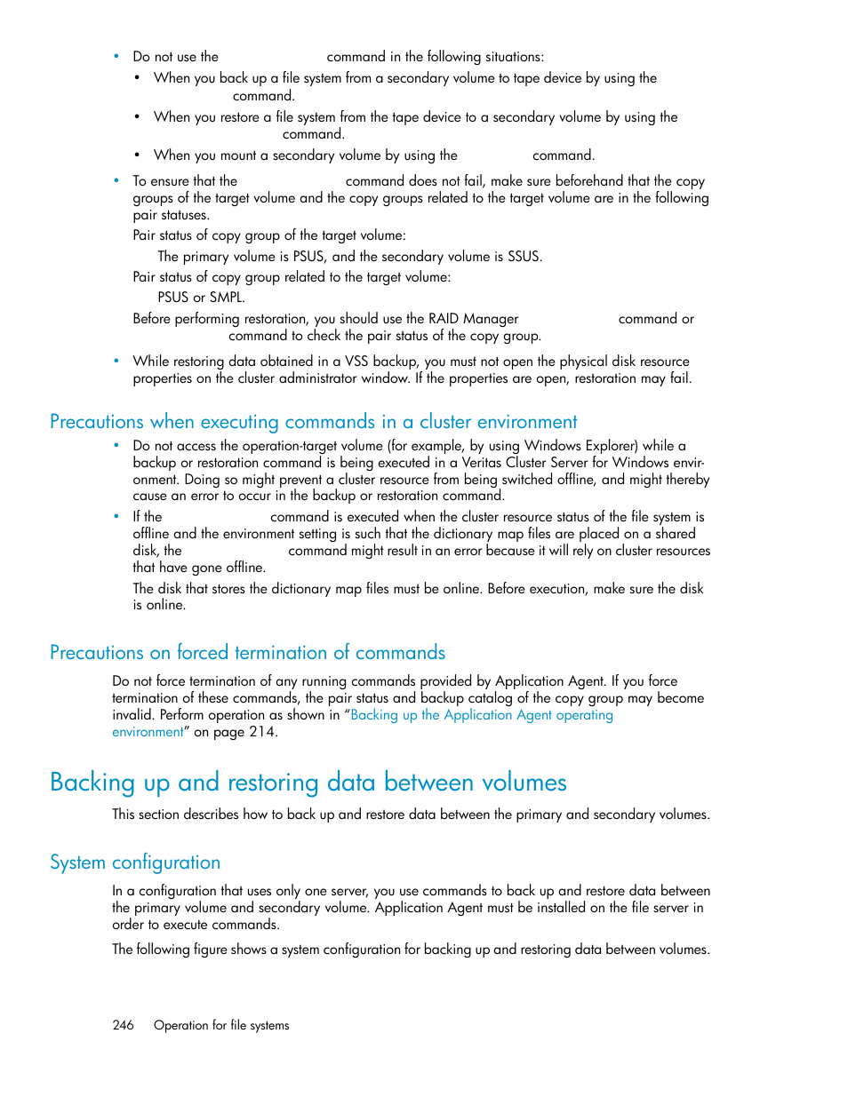 Precautions on forced termination of commands, Backing up and restoring data between volumes, System configuration | 246 precautions on forced termination of commands | HP Serveur lame HP ProLiant BL465c Gen8 User Manual | Page 246 / 578